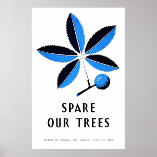 Spare Our Trees 1938 WPA Poster