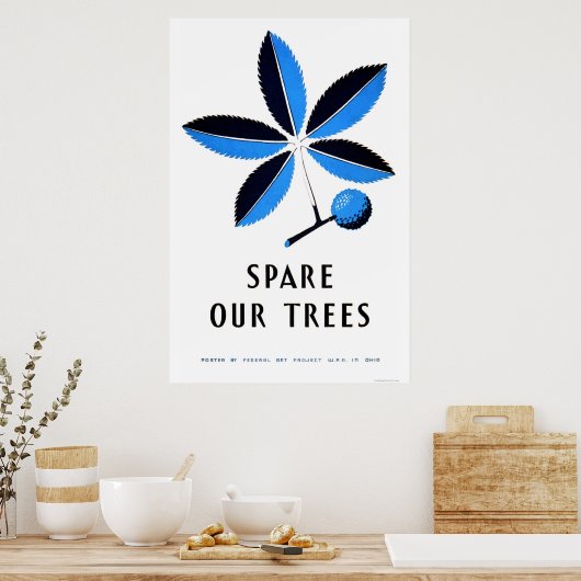 Spare Our Trees 1938 WPA Poster (Küche)