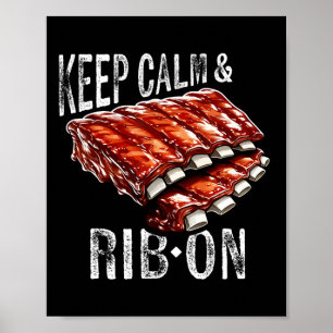 Spare Ribs Lover Behielt Calm and Rib auf Grillen Poster