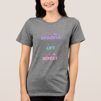 Sparkle Lift Repeat – Weibliche Fitnessmotivation Tri-Blend Shirt