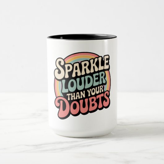 Sparkle Louder Than Your Doubts Retro Groovy Tasse (Zentrum)