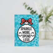 Sparkle More, Spend Less Christmas Ornament Postkarte (Stehend Vorderseite)
