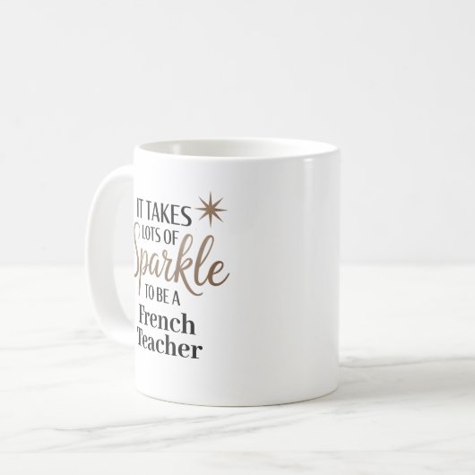 Sparkle Quote Geschenk für Französischlehrer Kaffeetasse (Vorderseite Links)