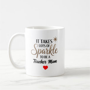 ✨ Sparkle Quote Geschenk für Lehrer-Mama Kaffeetasse