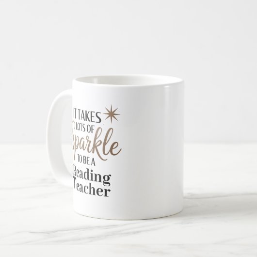 Sparkle Quote Geschenk zum Lesen Т Lehrers Kaffeetasse (Vorderseite Links)
