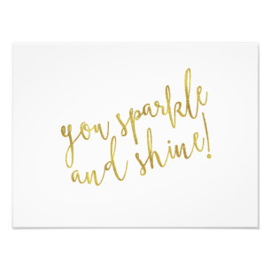 Sparkle Shine Quote Imitat Goldener Glitzer Fotodruck
