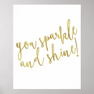 Sparkle Shine Quote Imitat Goldener Glitzer Poster