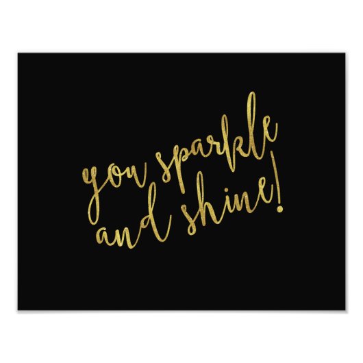 Sparkle Shine Quote Imitate Gold Foil Glitzer Fotodruck (Vorne)