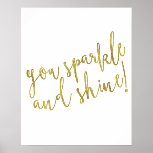 Sparkle Shine Quote Imitate Gold Foil Glitzer Poster (Vorne)