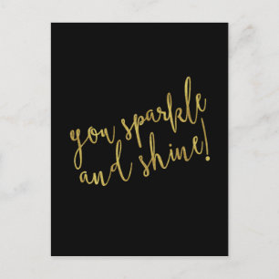 Sparkle Shine Quote Imitate Gold Foil Glitzer Postkarte