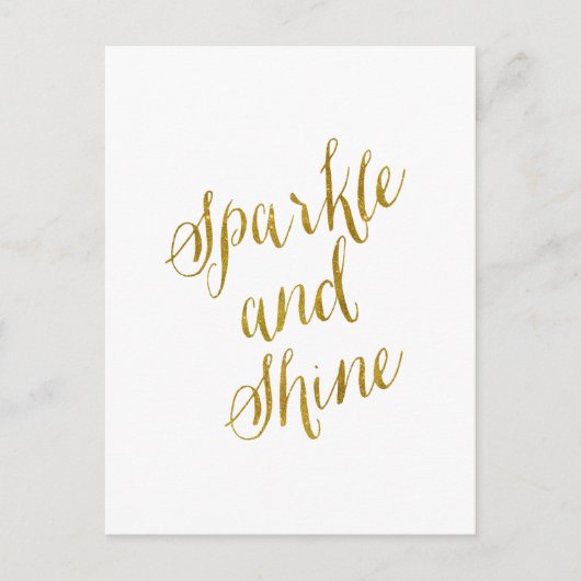 Sparkle und Shine Quote Imitate Gold Fossil Funkel Postkarte (Vorderseite)