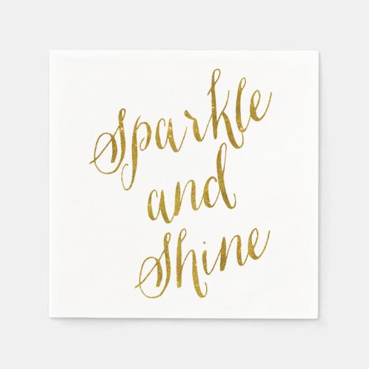 Sparkle und Shine Quote Imitate Gold Fossil Funkel Serviette (Vorderseite)