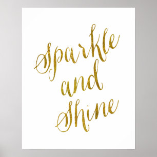 Sparkle und Shine Quote Imitate Goldene Fossilien Poster
