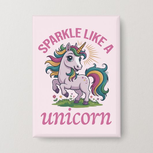 Sparkle wie ein Einhorn Button (Vorderseite)