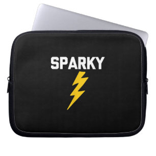 Sparky Funny Sprichwort Sarcastic Novelcian Electr Laptopschutzhülle