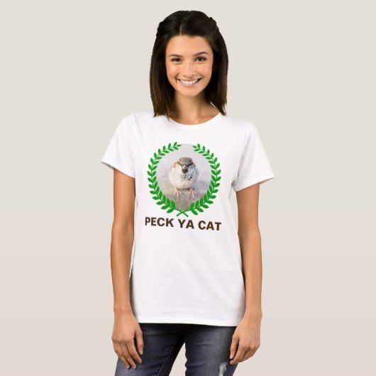 Sparrow Warrior - Peck Ya Cat witzig anpassbar T-Shirt (Vorne ganz)