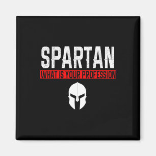 Spartan Was ist Ihr Beruf Gym Proud Spartan Magnet