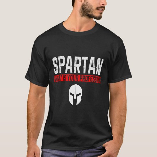 Spartan Was ist Ihr Beruf Gym Proud Spartan T-Shirt (Vorderseite)