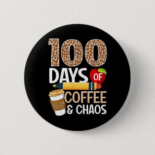 Spaß 100. Schullehrer 100 Tage Kaffee Button