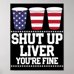 Spaß 4. Juli SHUT LIVER DU BIST FEINE Biersorten Poster