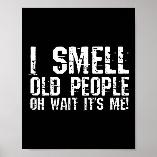 Spaß 50. Geburtstag Gag Geschenk Rieche ich alte L Poster (Vorne)