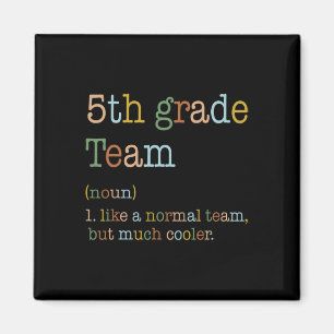 Spaß 5. Klasse Team wie normal, aber Cooler auf Magnet