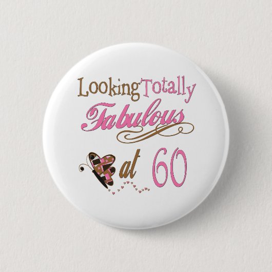 Spaß-60. Geburtstags-Geschenke Button (Vorderseite)