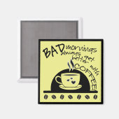 Spaß am Morgen wird mit kaffeelgelben Kunstwerken  Magnet (Vorderseite/Rückseite)