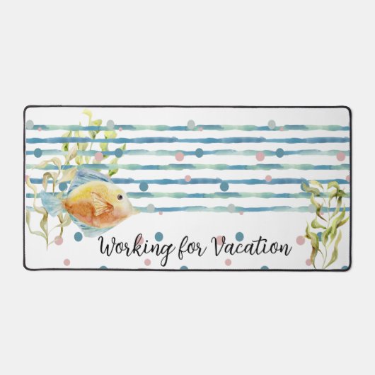 Spaß "Arbeit für Urlaub", Aquarellfisch Schreibtischunterlage (Vorderseite)
