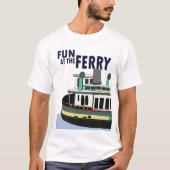 Spaß auf der Fähre T-Shirt (Vorderseite)