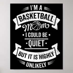 Spaß Basketball Ich bin eine Basketball-Mama, die  Poster