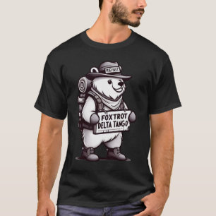 Spaß Bear T-Shirt - Foxtrot Delta Tango Quote Desi