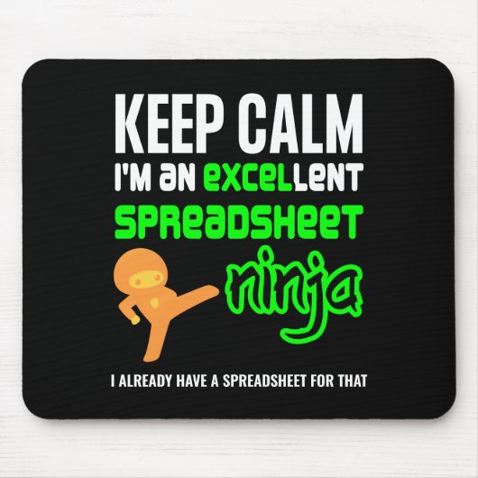 Spaß Behalte Ruhe, exzellente SPREADSHEET NINJA Mousepad (Vorne)