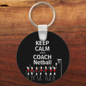Spaß Behalte Ruhe und Coach Netball Design Schlüsselanhänger (Vorderseite)