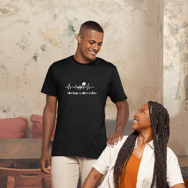 Spaß beim Coffee-Work-Zitat Das Leben beginnt nach T-Shirt