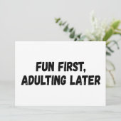 Spaß beim Erwachsenwerden später Einladung (Stehend Vorderseite)