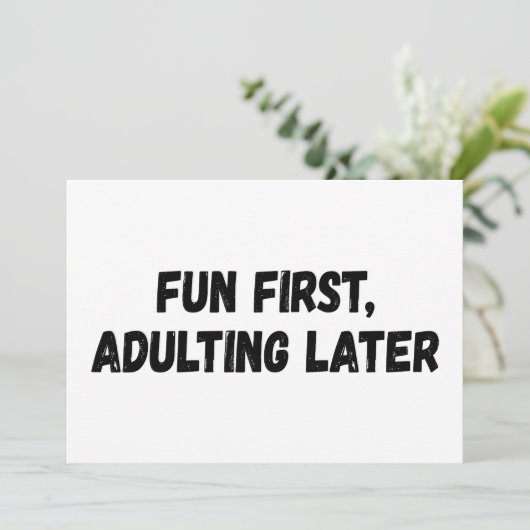 Spaß beim Erwachsenwerden später Einladung (Stehend Vorderseite)