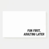 Spaß beim Erwachsenwerden später Post-it Klebezettel (Vorderseite)