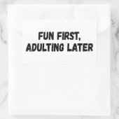 Spaß beim Erwachsenwerden später Rechteckiger Aufkleber (Tasche)