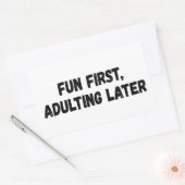 Spaß beim Erwachsenwerden später Rechteckiger Aufkleber (Umschlag)