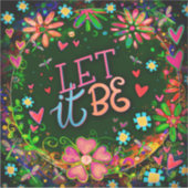 Spaß Blumen Inspirierend Lass Es ist inspirierend Aufkleber (Vorderseite)