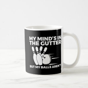 Spaß Bowling Mein Geist ist im Butter, aber meine Kaffeetasse