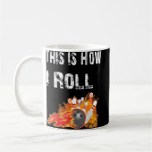 Spaß Bowling So Roll ich Bowling Kaffeetasse (Links)