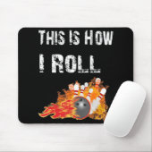 Spaß Bowling So Roll ich Bowling Mousepad (Mit Mouse)