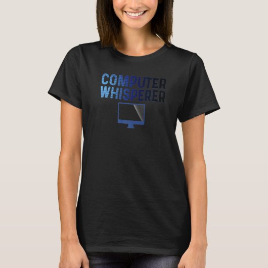 Spaß Computer Whisperer IT Geeks Nerd IT-Support T-Shirt (Vorderseite)
