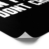 Spaß, dass ich keine Pflege mache Poster (Ecke)