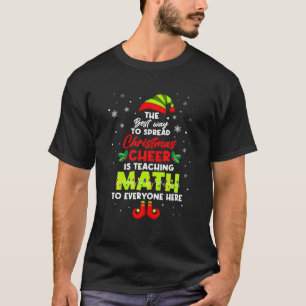 Spaß Der beste Weg, Weihnachtsjubeln zu verbreite T-Shirt