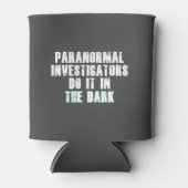 Spaß der paranormalen Ermittler (weiß) Dosenkühler (Vorderseite)