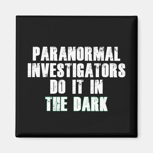 Spaß der paranormalen Ermittler (weiß) Magnet (Vorne)