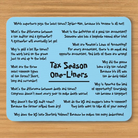 Spaß der Steuersaison Jokes Funny Accountant Mouse Mousepad